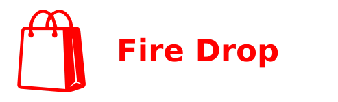 FIRE DROP